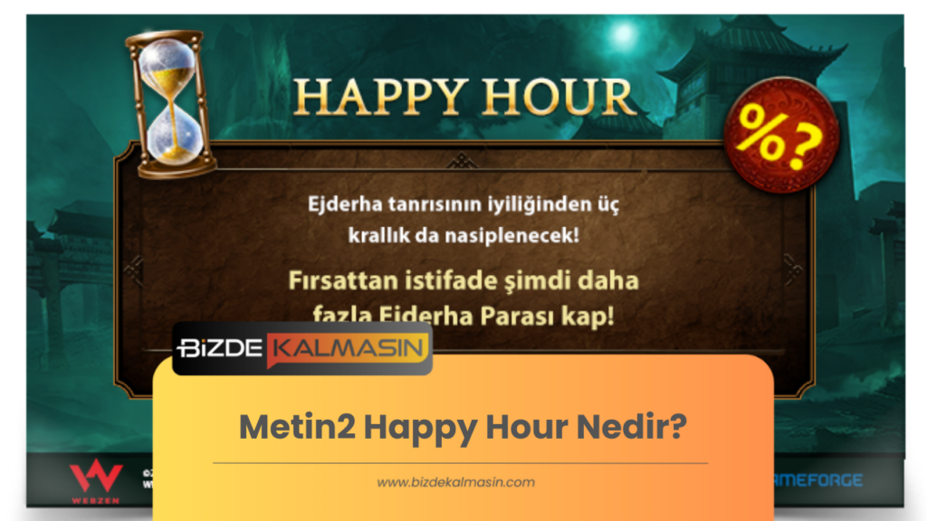 Metin2 Happy Hour Nedir?