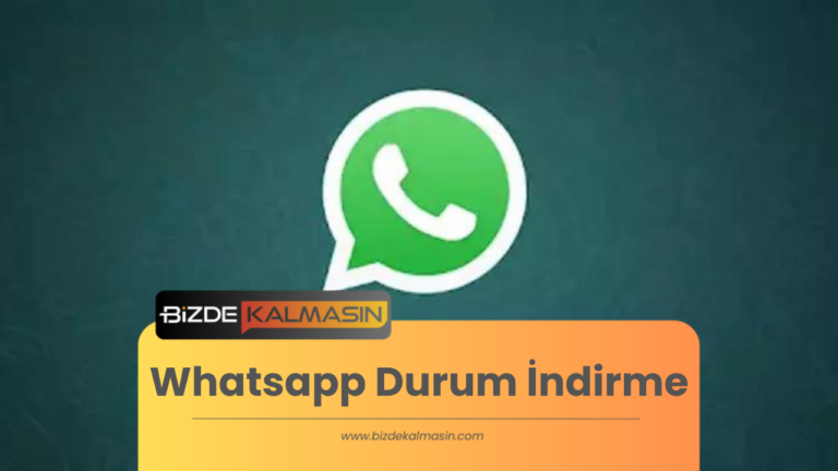 Whatsapp Durum İndirme ( Programsız )