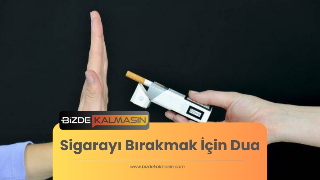 Sigarayı Bırakmak İçin Dua