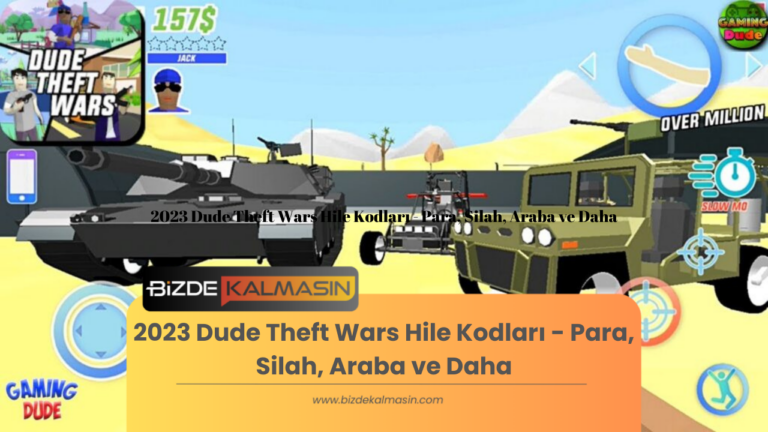 2023 Dude Theft Wars Hile Kodları