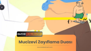 Mucizevi Zayıflama Duasıyla Kısa Sürede Kilo Verin