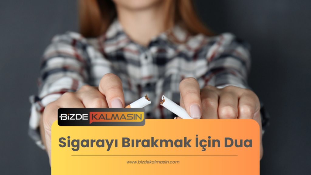 Sigarayı Bırakmak İçin Dua