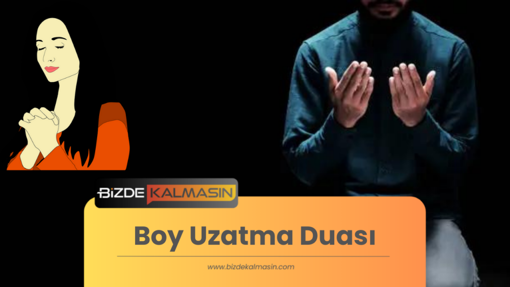 Boy Uzatma Duası