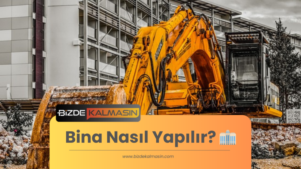 İnşaat Yapım Aşamaları Nelerdir?