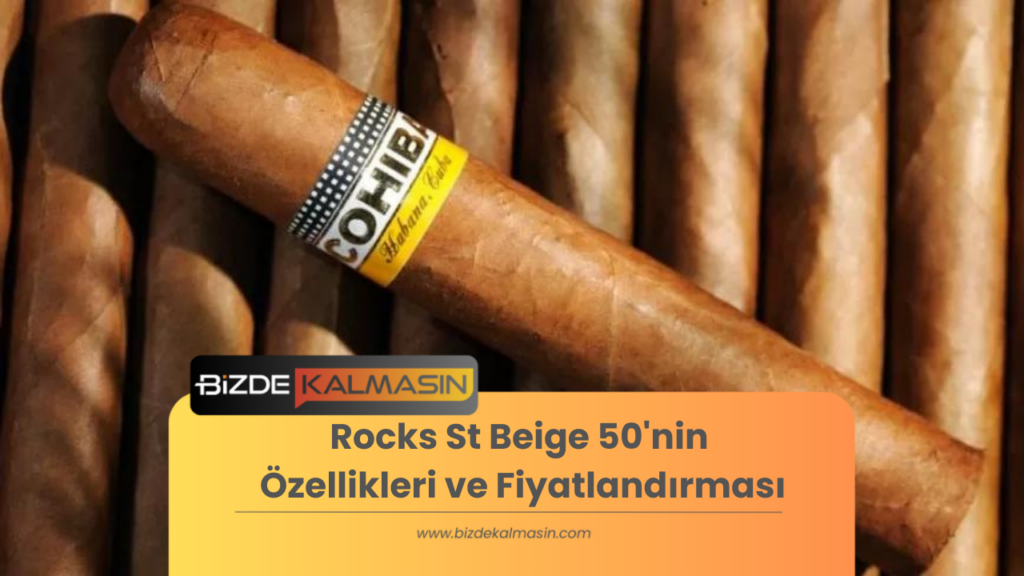 Rocks St Beige 50'nin Özellikleri ve Fiyatlandırması