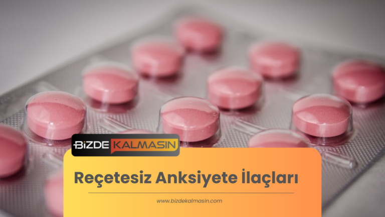 Reçetesiz Anksiyete İlaçları: Hangileri Var? Ne İşe Yararlar?