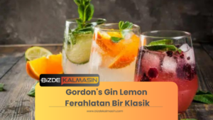 Gordon's Gin Lemon Ferahlatan Bir Klasik