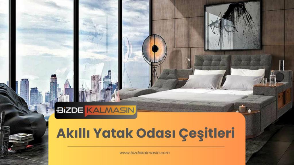 Akıllı Yatak Odası Çeşitleri