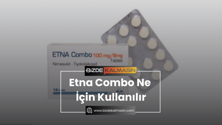 Etna Combo Ne İçin Kullanılır