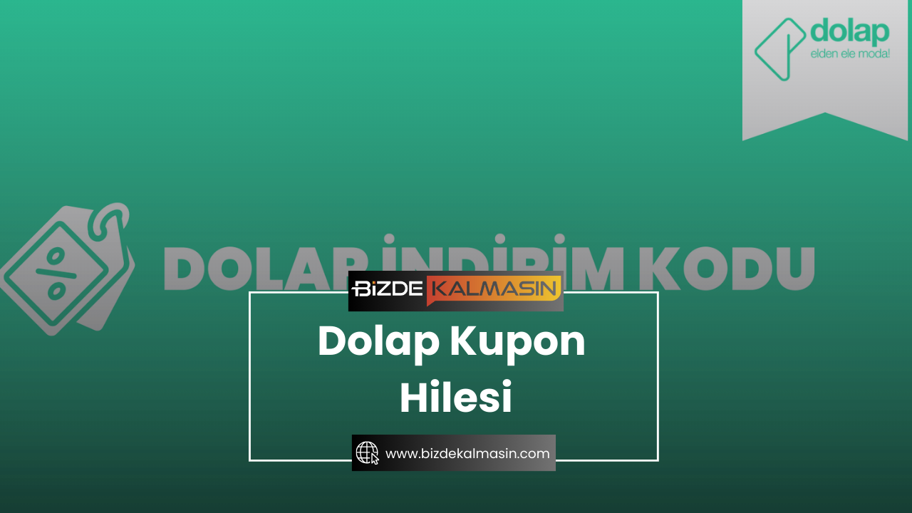 Dolap Kupon Hilesi
