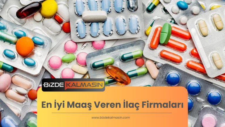 En İyi Maaş Veren İlaç Firmaları