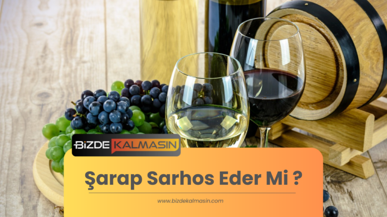 Şarap Sarhos Eder Mi ?
