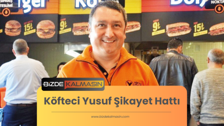 Köfteci Yusuf Şikayet Hattı