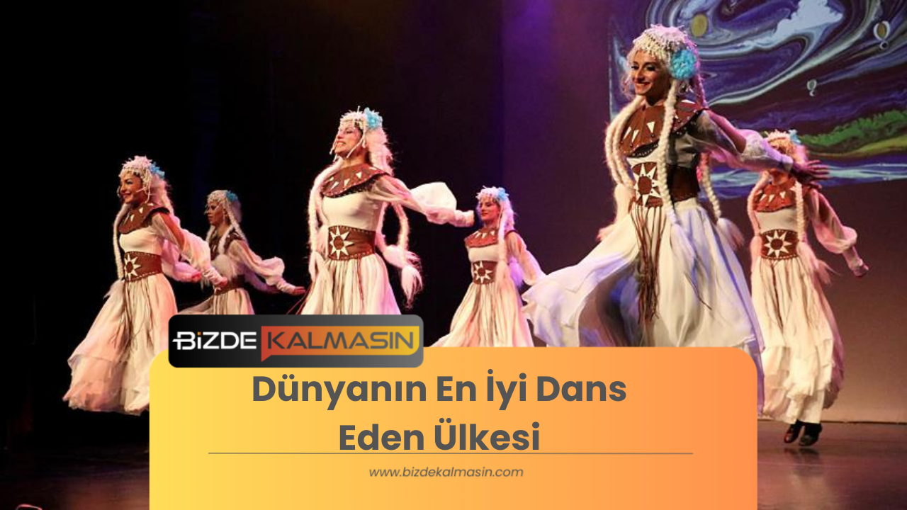 Dünyanın En İyi Dans Eden Ülkesi (Ritimlerle Dolu Bir Keşif) Dünyanın En İyi Dans Eden Ülkesi