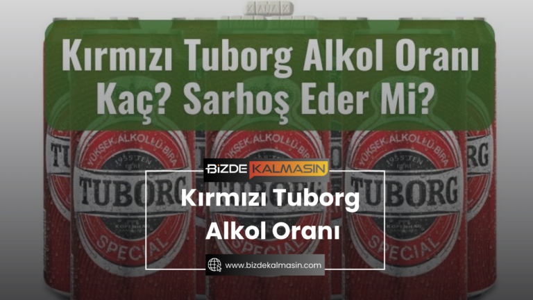 Kırmızı Tuborg Alkol Oranı – Daha Fazla Detaylar