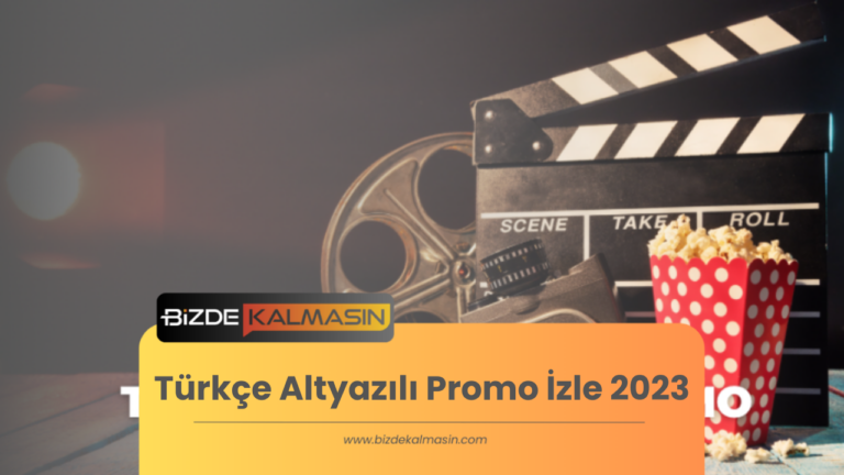 Türkçe Altyazılı Promo İzle 2023