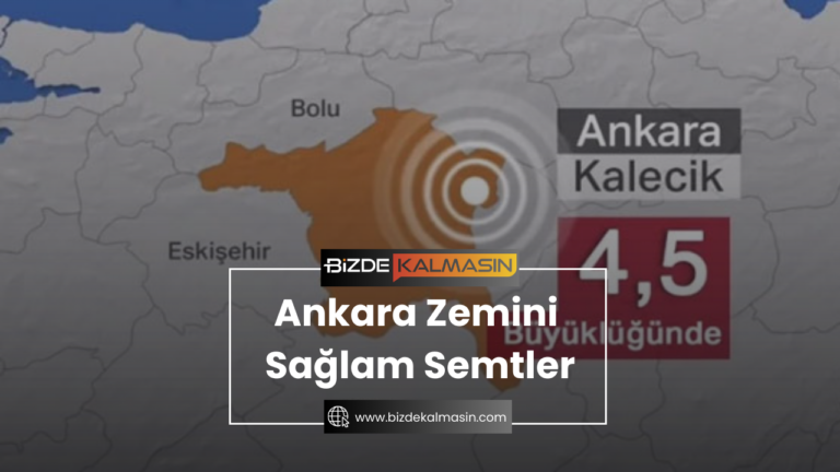 Ankara Zemini Sağlam Semtler – Ankara’da Diri Fay Hattı