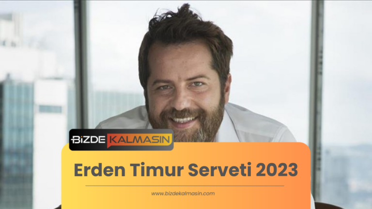 Erden Timur Serveti 2023