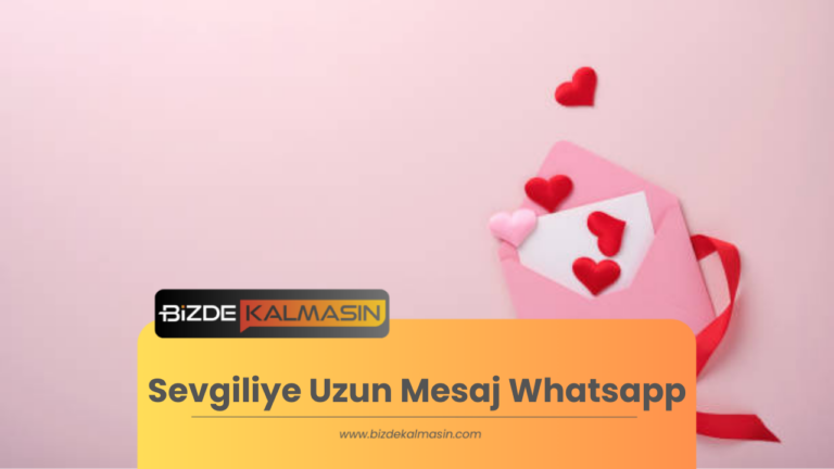 Sevgiliye Uzun Mesaj Whatsapp