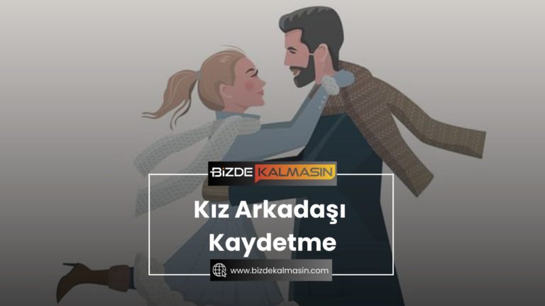 Kız Arkadaşı Kaydetme – Yaratıcı Rehber İsimleri