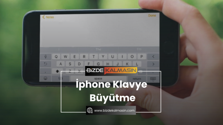 İphone Klavye Büyütme Nasıl Yapılır ?