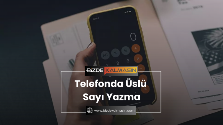 Telefonda Üslü Sayı Yazma