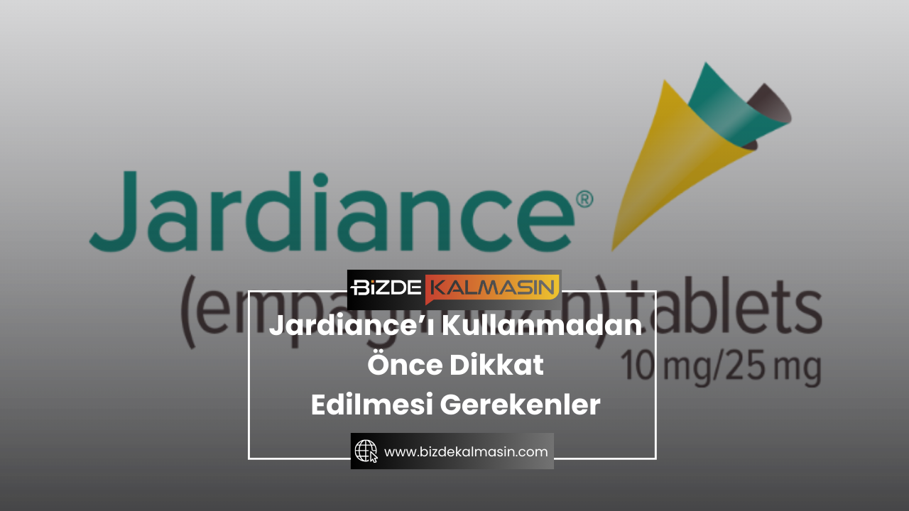 Jardiance Kullananlar Yorumları - Dikkat Edilmesi Gerekenler Jardiance’ı Kullanmadan Önce Dikkat Edilmesi Gerekenler