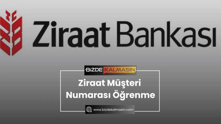 Ziraat Müşteri Numarası Öğrenme