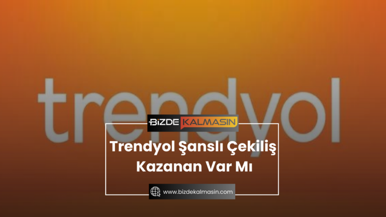 Trendyol Şanslı Çekiliş Kazanan Var Mı ? Çekiliş Gerçek mi?