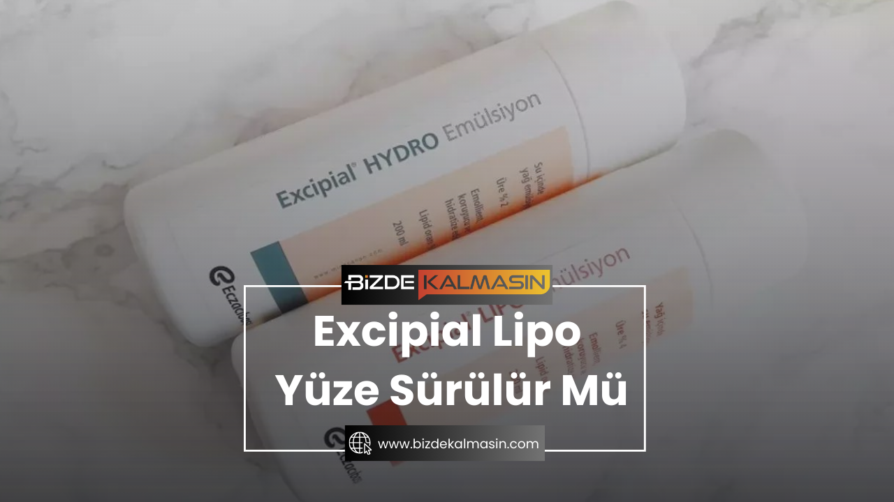 Excipial Lipo Yüze Sürülür Mü ? EXCİPİAL LİPO Nedir ? Excipial Lipo Yüze Sürülür Mü