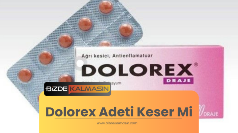 Dolorex Adeti Keser Mi ?💊