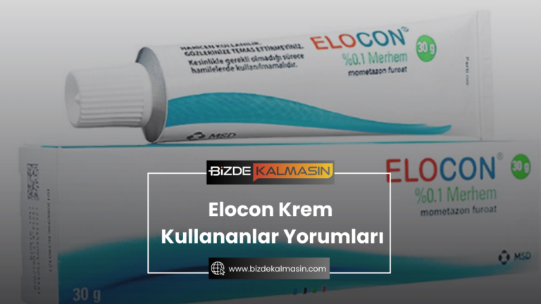 Elocon Krem Kullananlar Yorumları – Elocon Krem Nedir