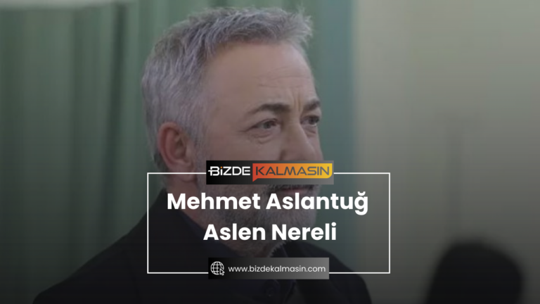 Mehmet Aslantuğ Aslen Nereli