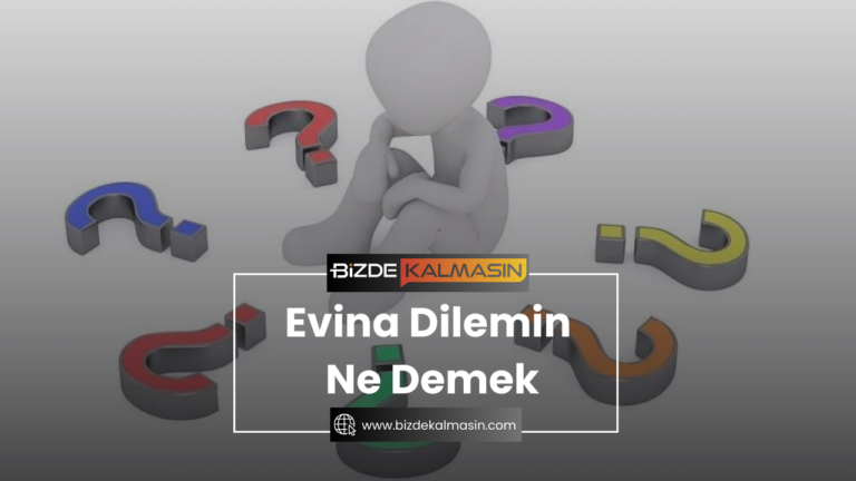 Evina Dilemin Ne Demek