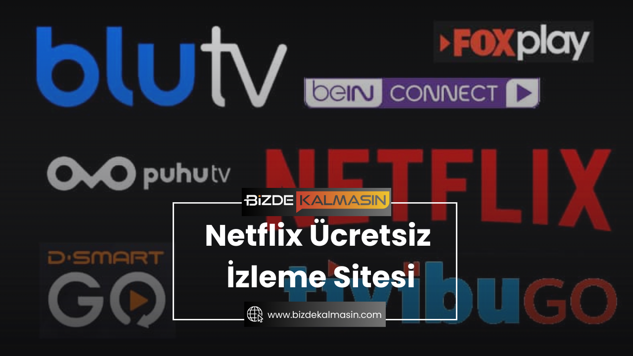 Netflix Ücretsiz İzleme Sitesi - 2025 Güncel Siteler Netflix Ücretsiz İzleme Sitesi