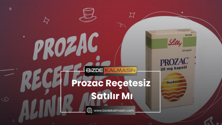 Prozac Reçetesiz Satılır Mı