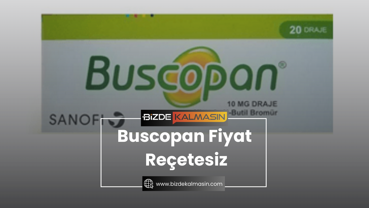 Buscopan Fiyat Reçetesiz