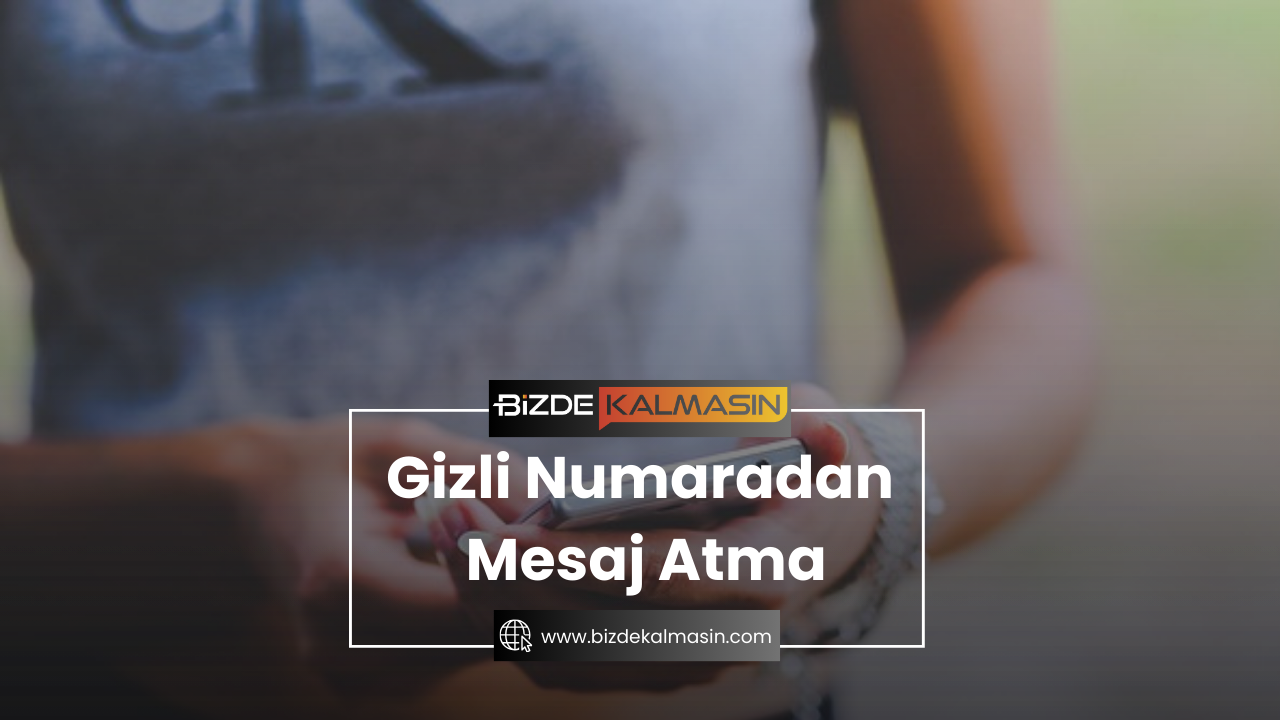 Gizli Numaradan Mesaj Atma - 4040 Mesaj Gitmiyor Gizli Numaradan Mesaj Atma