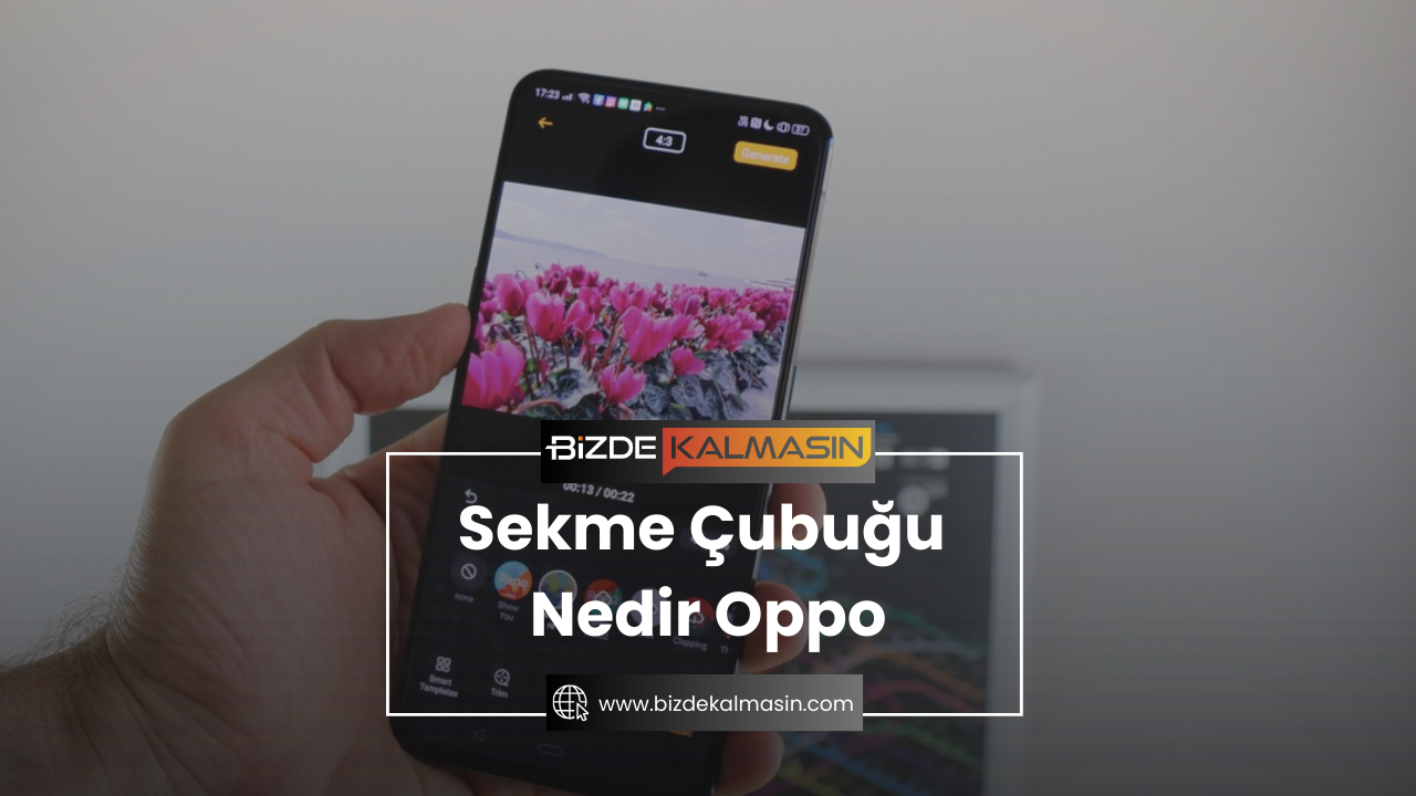 Sekme Çubuğu Nedir Oppo - Fotoğraflar Sekme Çubuğu Sekme Çubuğu Nedir Oppo