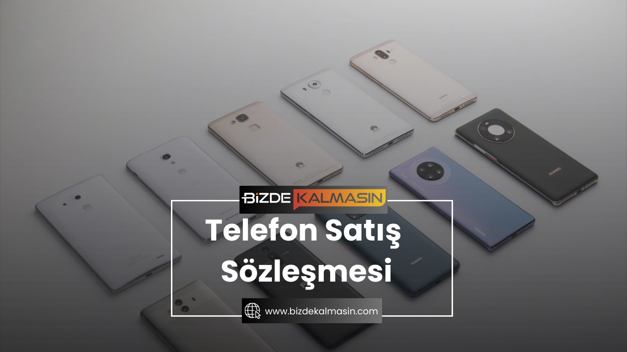 Telefon Satış Sözleşmesi - İkinci El Telefon Satış Sözleşmesi Telefon Satış Sözleşmesi