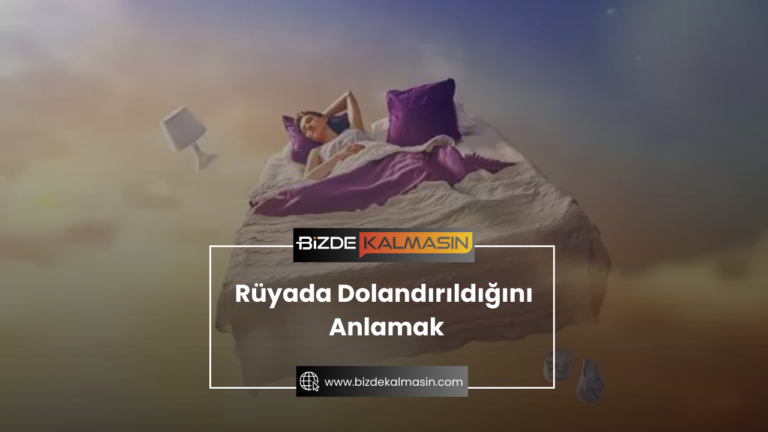 Rüyada Dolandırıldığını Anlamak