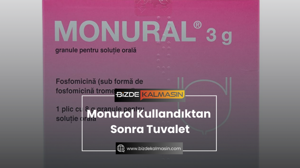 Monurol Kullandıktan Sonra Tuvalet