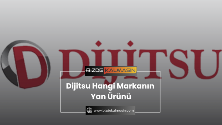 Dijitsu Hangi Markanın Yan Ürünü