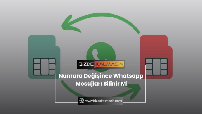 Numara Değişince Whatsapp Mesajları Silinir Mi