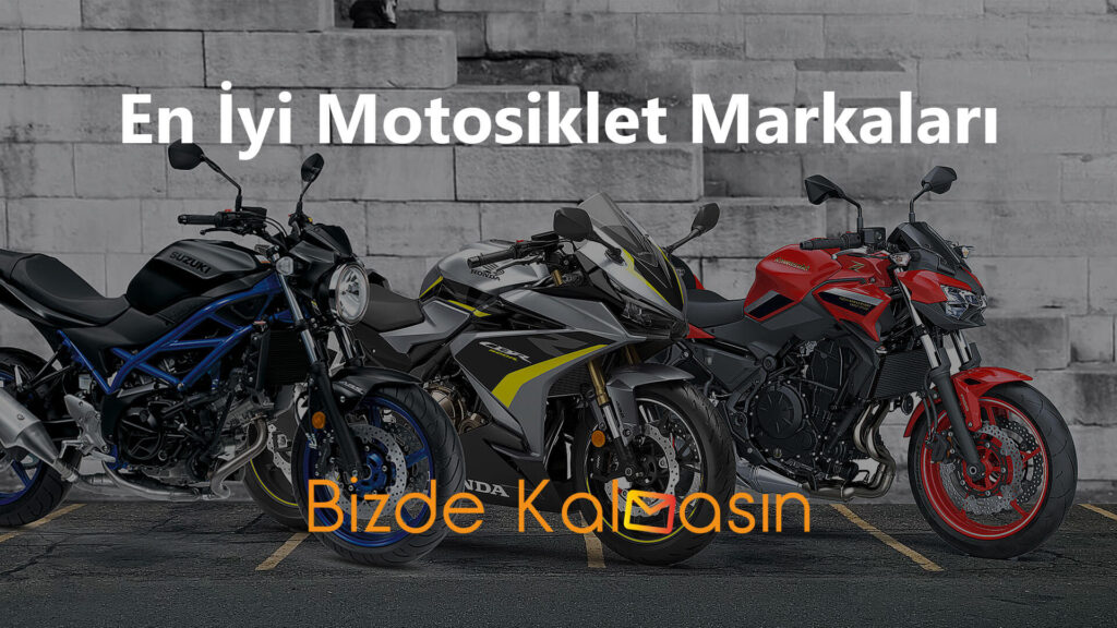 En İyi Motosiklet Markaları 2026 - En Benzersiz Motosiklet En İyi Motosiklet Markaları 2025 - En Benzersiz Motosiklet