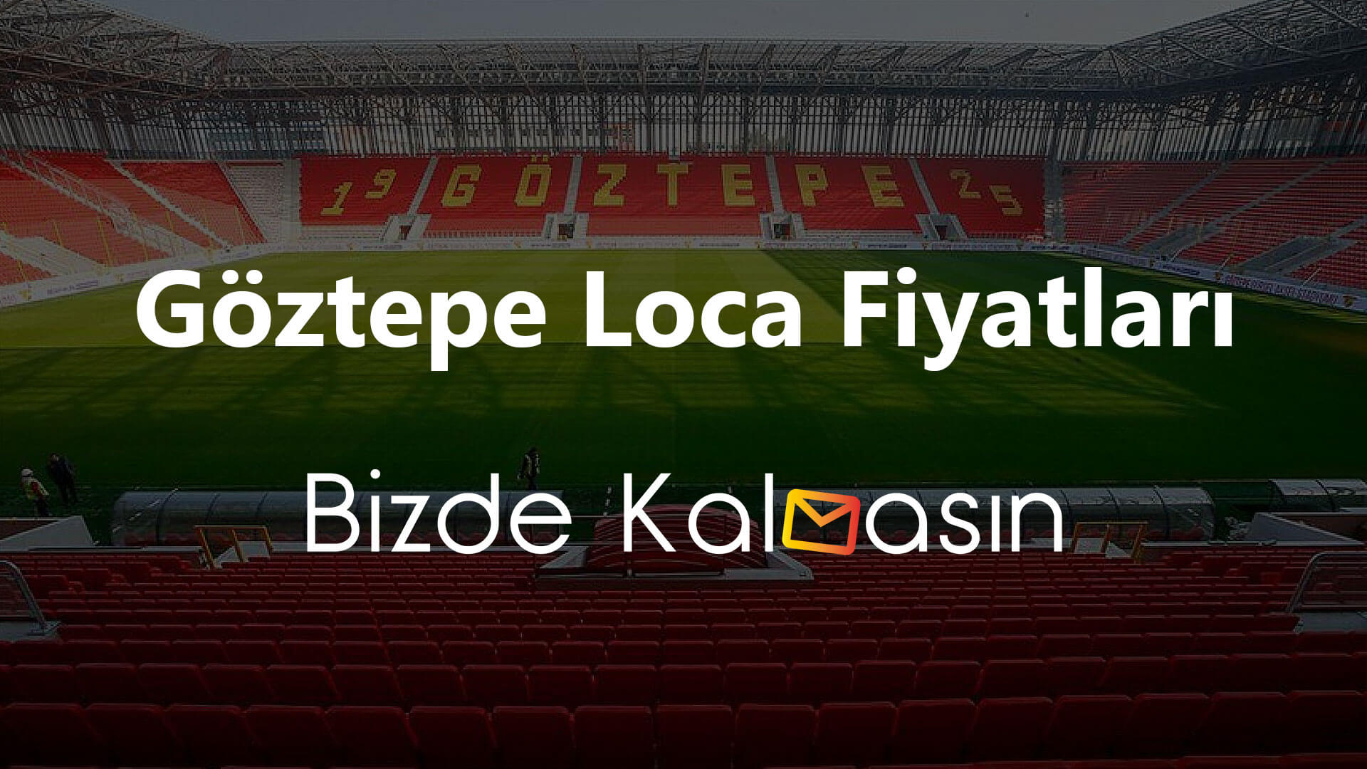 Göztepe Loca Fiyatları 2026 - VIP ve Kombine Bilet Göztepe Loca Fiyatları