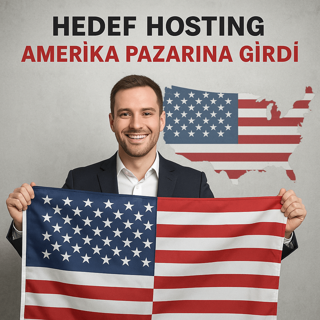 Hedef Hosting, ABD Pazarına Hızlı Giriş Yaptı