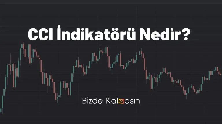 CCI İndikatörü Nedir