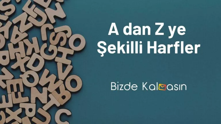 A dan Z ye Şekilli Harfler 2025 – En Yeni Şekilli Alfabe!