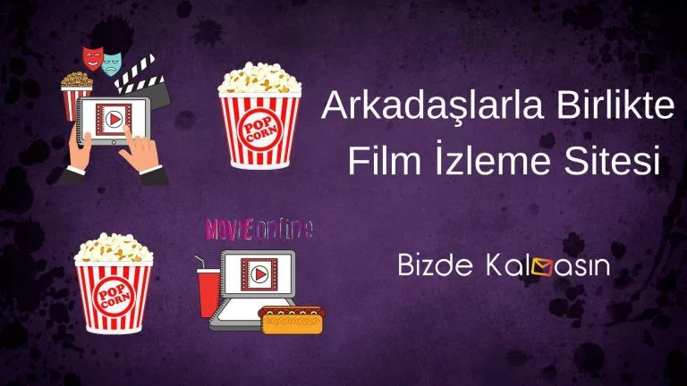 Arkadaşlarla Birlikte Film İzleme Sitesi – Beraber Film İzleme – 2025